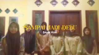 Download Lagu Sampai Jadi Debu | Musikalisasi Puisi MP3