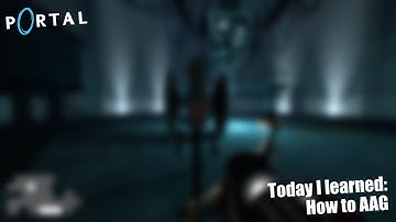 I Learned AAG! | Portal Speedrunning