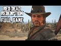 Red Dead Redemption - FULL GAME WALKTHROUGH - (XBOX ONE X) - No Commentary