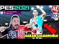 HAKAN ÇALHANOĞLU KOŞA KOŞA GELDİ! MESSİ KAÇ PARA? TRANSFER SEZONU | PES 2021 ANALİG #2