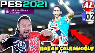 HAKAN ÇALHANOĞLU KOŞA KOŞA GELDİ! MESSİ KAÇ PARA? TRANSFER SEZONU | PES 2021 ANALİG #2