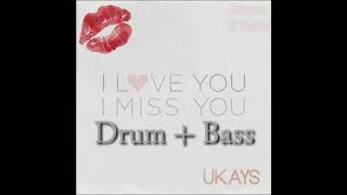 Video thumbnail of "Ukays - I Love You I Miss You || Drum+Bass Only"