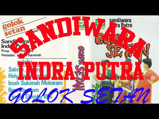 SANDIWARA INDRA PUTRA - GOLOK SETAN  FULL class=