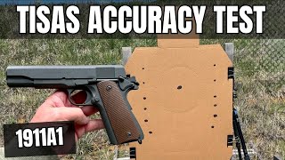 Tisas 1911A1 Accuracy Testing