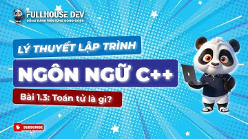 1.3 TOÁN TỬ LÀ GÌ ? CÁC TOÁN TỬ CƠ BẢN TRONG NGÔN NGỮ C