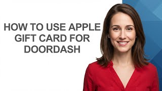 How To Use Apple Gift Card For Doordash - AshleyHowTo