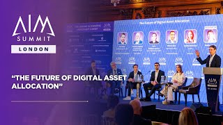 The Future of Digital Asset Allocation | AIM Summit London 2025