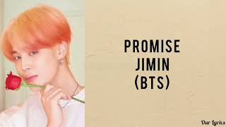Promise - Jimin [BTS] (lyrics Vdio)