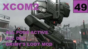 XCOM2 [S4] All Pods Active – Ep49 – Legend, Modded, Honestman – Operation Hellish Paramour