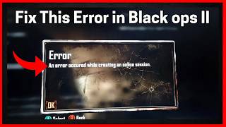 Famous Fix An Error occurred while creating an online session in Call of Duty: Black Ops II Profile