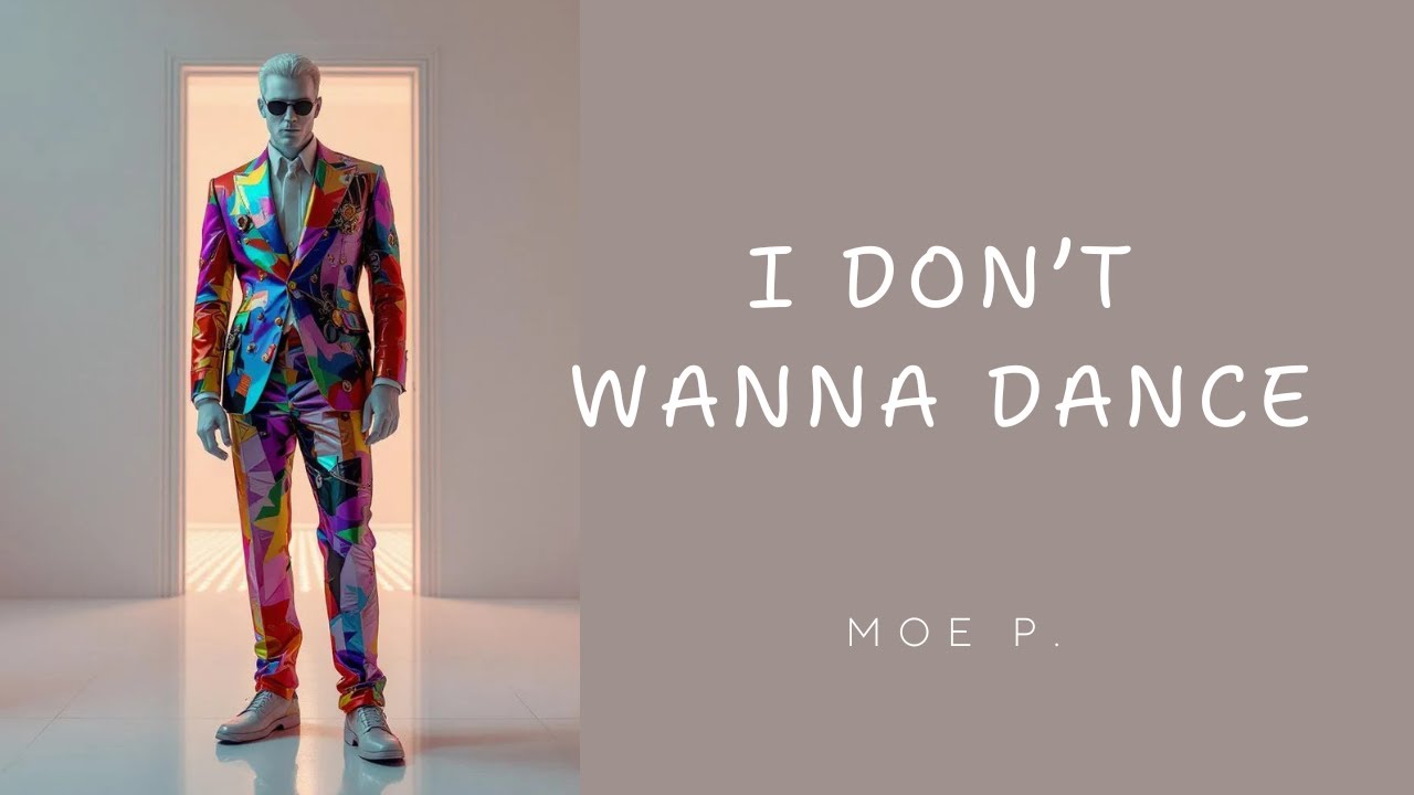 I Don’t Wanna Dance | Upbeat Indie Synth Pop | Moe P. AI Music