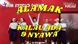 SENAM KREASI - TIKTOK VIRAL 2025 / ALAMAK - KALAU ADA 9 NYAWA / CHOREO JUA JEMBER