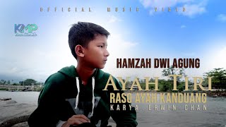 AYAH TIRI RASO AYAH KANDUANG - HAMZAH DWI AGUNG - (OFFICIAL MUSIC VIDEO)