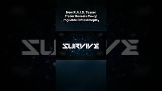 New R.A.I.D. Teaser Trailer Reveals Co-op Roguelite FPS Gameplay