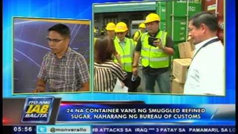 24 container vans ng smuggled sugar, naharang ng Customs