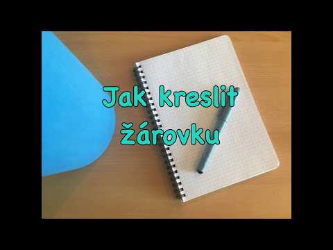Video: Jak Nakreslit žárovku