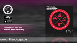 Yves Murasca & Ron Carroll - Everyone (Sonic Future Dub) | Preview