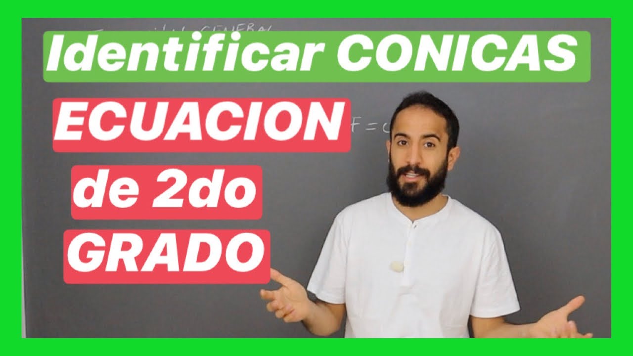Identificar CONICAS | 10 Ejercicios RESUELTOS | Curso de ALGEBRA