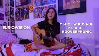 The Wrong Place - Hooverphonic (EUROVISION 2021 COVER)