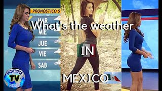 Yanet Garcia As Mexican Weather Girl By Incredible World Tv
