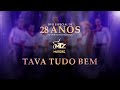 Tava tudo bem  matizes 28 anos ao vivo na festa nacional da ma dvd