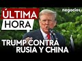 Ltima hora  donald trump dice que habra bombardeado rusia y china