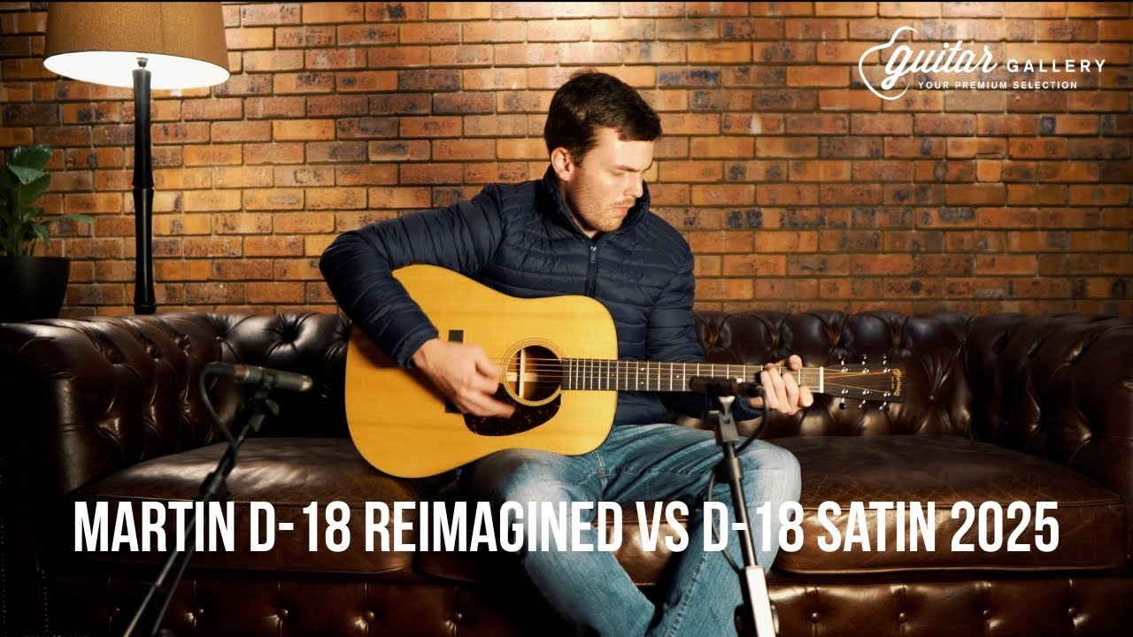 Martin D-18 Reimagined vs Martin D-18 Satin 2025 - YouTube