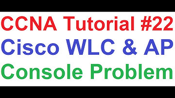 CCNA 22_Cisco Wireless LAN Controller(WLC) and Access Point(AP) Console Port not Working