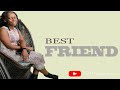 BEST FRIEND : SIMULIZI FUPI YA SAUTI