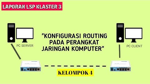 KONFIGURASI ROUTING PADA PERANGKAT JARINGAN KOMPUTER || TUGAS VIDIO UJIAN LSP KLASTER 3 TKJ