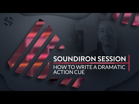 Soundiron Session | How To Write A Dramatic Action Cue