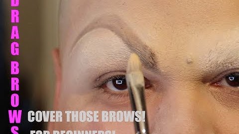 COVER Your Brows- Drag Queen Beginners Guide