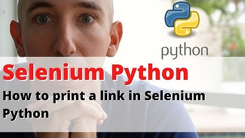 How to print a link in Selenium Python