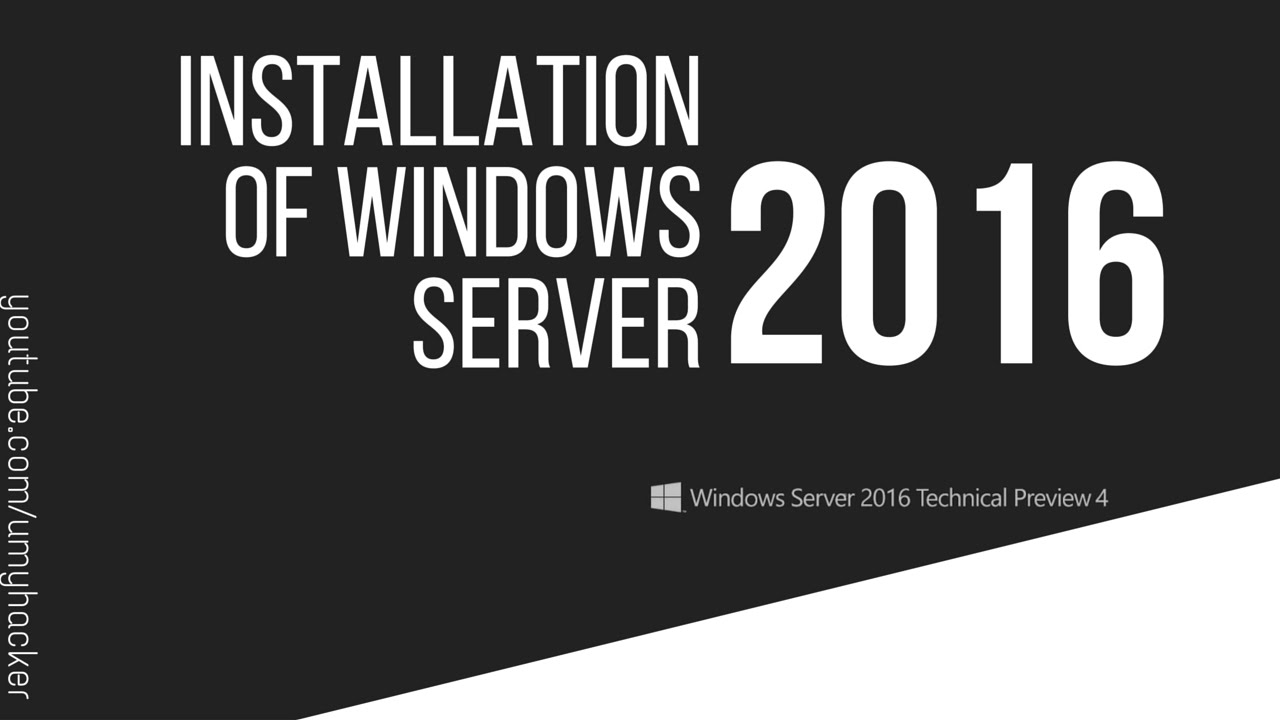How to:Installation of windows server 2016 Technical Preview 4 - YouTube