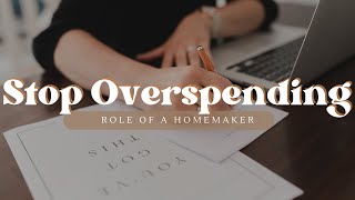 Stop Overspending And Wasting Money Traditional Homemaker And Housewife
