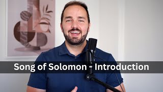 Song Of Solomon Introduction - Bible Study And Explanation
