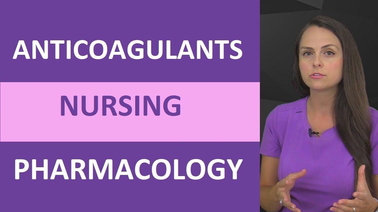 Anticoagulants Pharmacology Nursing NCLEX | Blood Thinners: Warfarin, Heparin, Rivaroxaban
