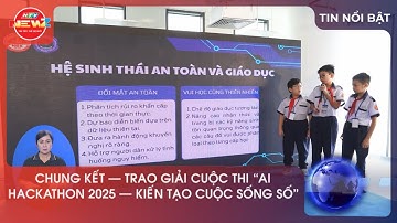 CHUNG KẾT - TRAO GIẢI CUỘC THI “AI HACKATHON 2025 - KIẾN TẠO CUỘC SỐNG SỐ”