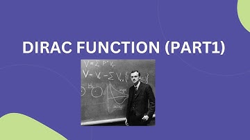 INTRODUCTION TO DIRAC FUNCTION(PART 1)