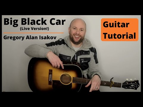 Big Black Car (Chords Version) - Guitar Tutorial - Gregory Alan Isakov
