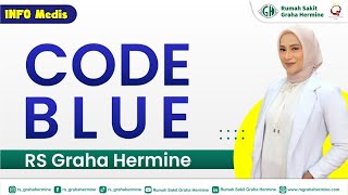 Video Code Blue RS Graha Hermine
