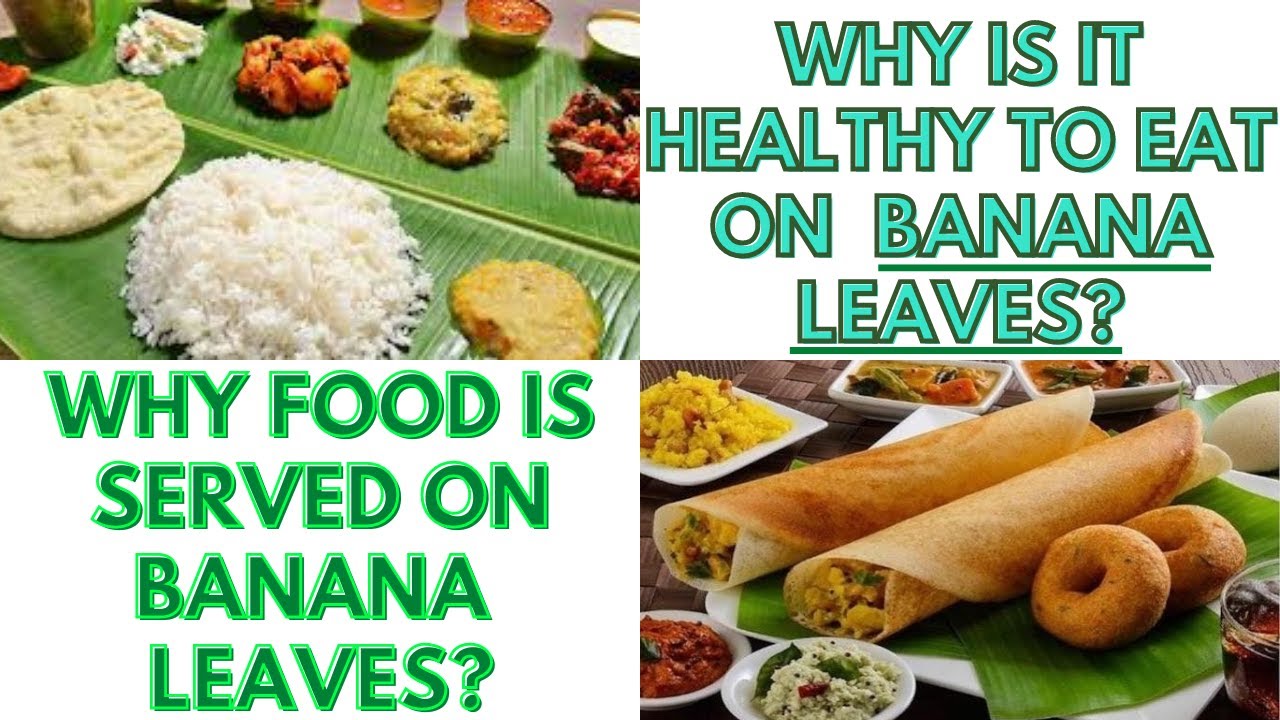 Why You Should Eat and Cook in Banana Leaves