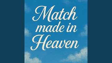 Match made in heaven