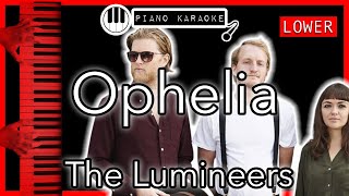 Ophelia (LOWER -3) - The Lumineers - Piano Karaoke Instrumental