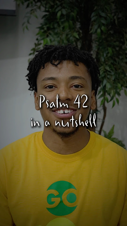 Psalm 42 (in a nutshell) #psalms
