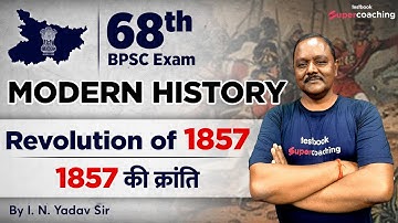 68th BPSC Bihar History | Revolution of 1857 | 68th BPSC Online Classes | IN Yadav Sir