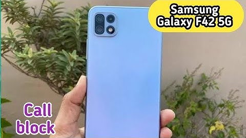 Call Block In Samsung Galaxy F42 5G, How To Call Block In Samsung Galaxy F42 5G, Block Setting