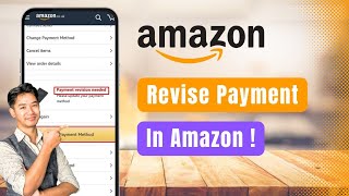 How to Revise Payment in Amazon !