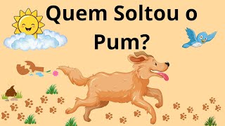 Quem Soltou o Pum  Historinha infantil/ Livro infantil/ Historinha infantil Contada em Português