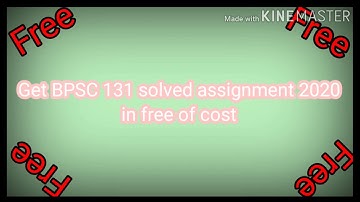 Bpsc 131 solved assignment 2020